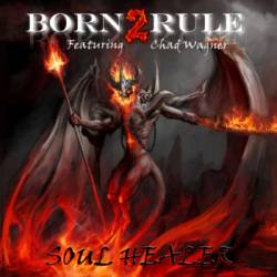 Born2Rule : Soul Healer